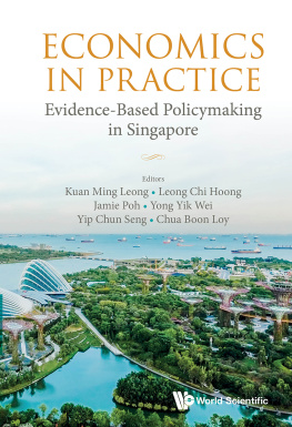 Ming Leong Kuan Economics In Practice: Evidence-based Policymaking In Singapore