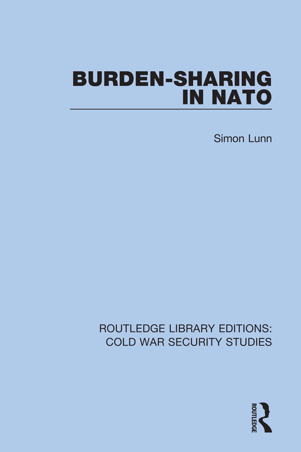 ROUTLEDGE LIBRARY EDITIONS COLD WAR SECURITY STUDIES Volume 8 BURDEN-SHARING - photo 1