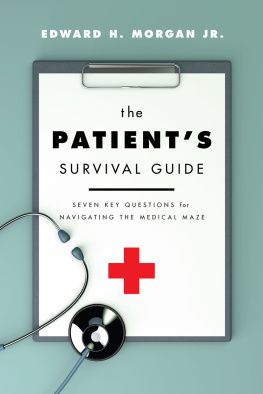 Edward H Morgan The Patient’s Survival Guide