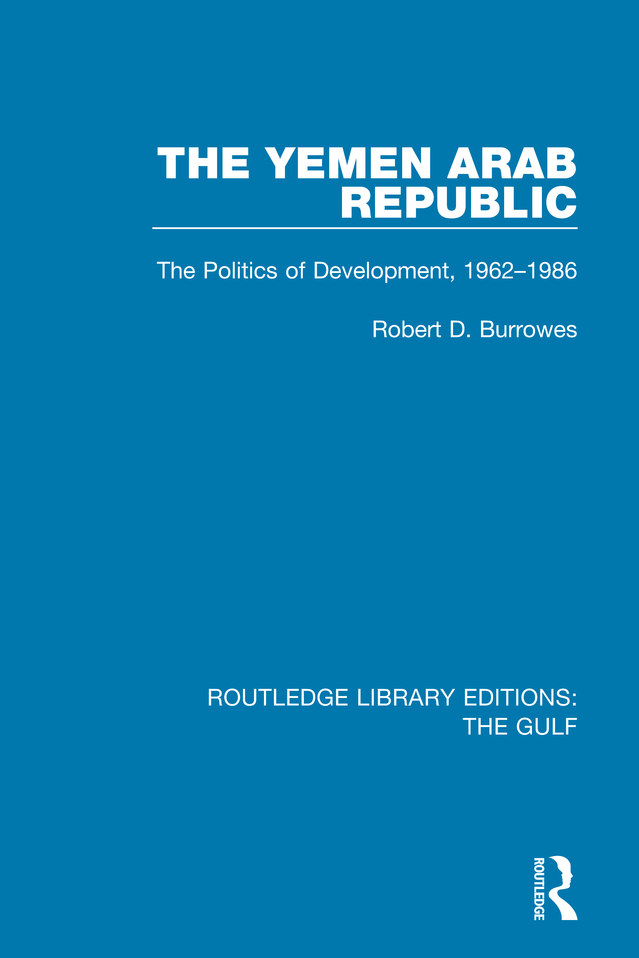 ROUTLEDGE LIBRARY EDITIONS THE GULF Volume 16 THE YEMEN ARAB REPUBLIC - photo 1