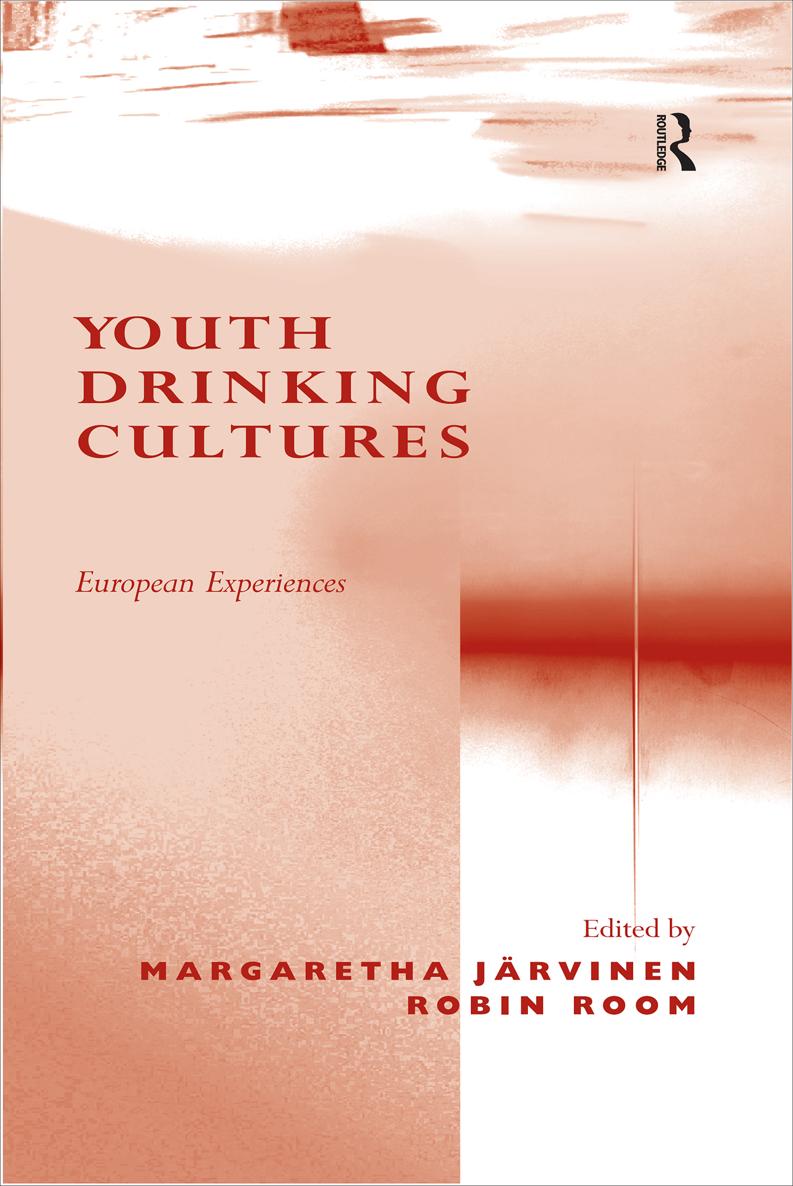 YOUTH DRINKING CULTURES First published 2007 by Ashgate Publishing Published - photo 1