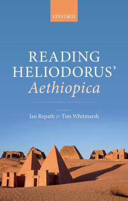 Tim Whitmarsh (editor) - Reading Heliodorus Aethiopica