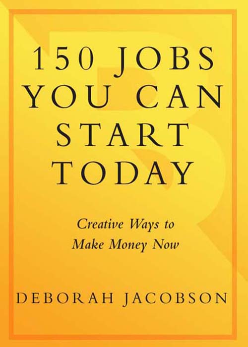 CREATIVE WAYS TO MAKE MONEY NOW DEBORAH JACOBSON BROADWAY BOOKS NEW YORK - photo 1