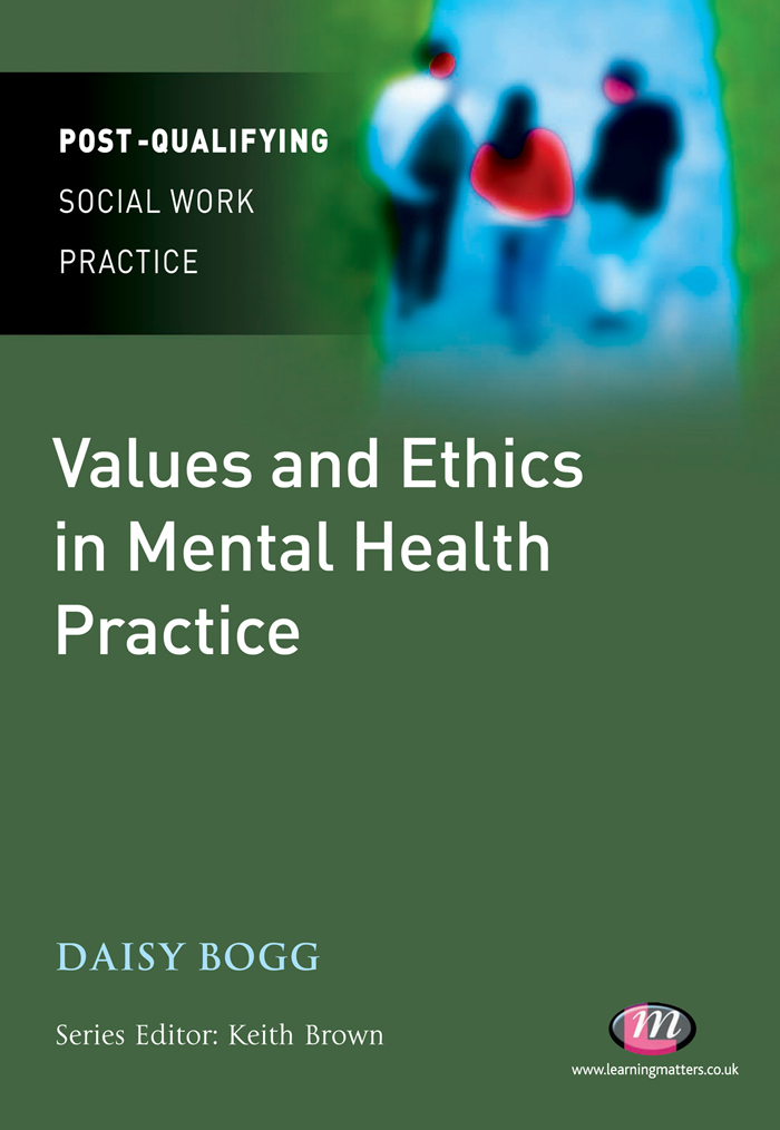 Values and Ethics in Mental Health Practice Other books in this series To - photo 1