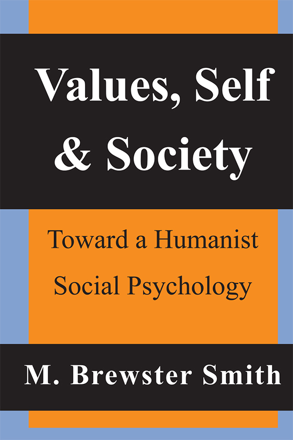 Values Self and Society Values Self and Society Toward a Humanist Social - photo 1