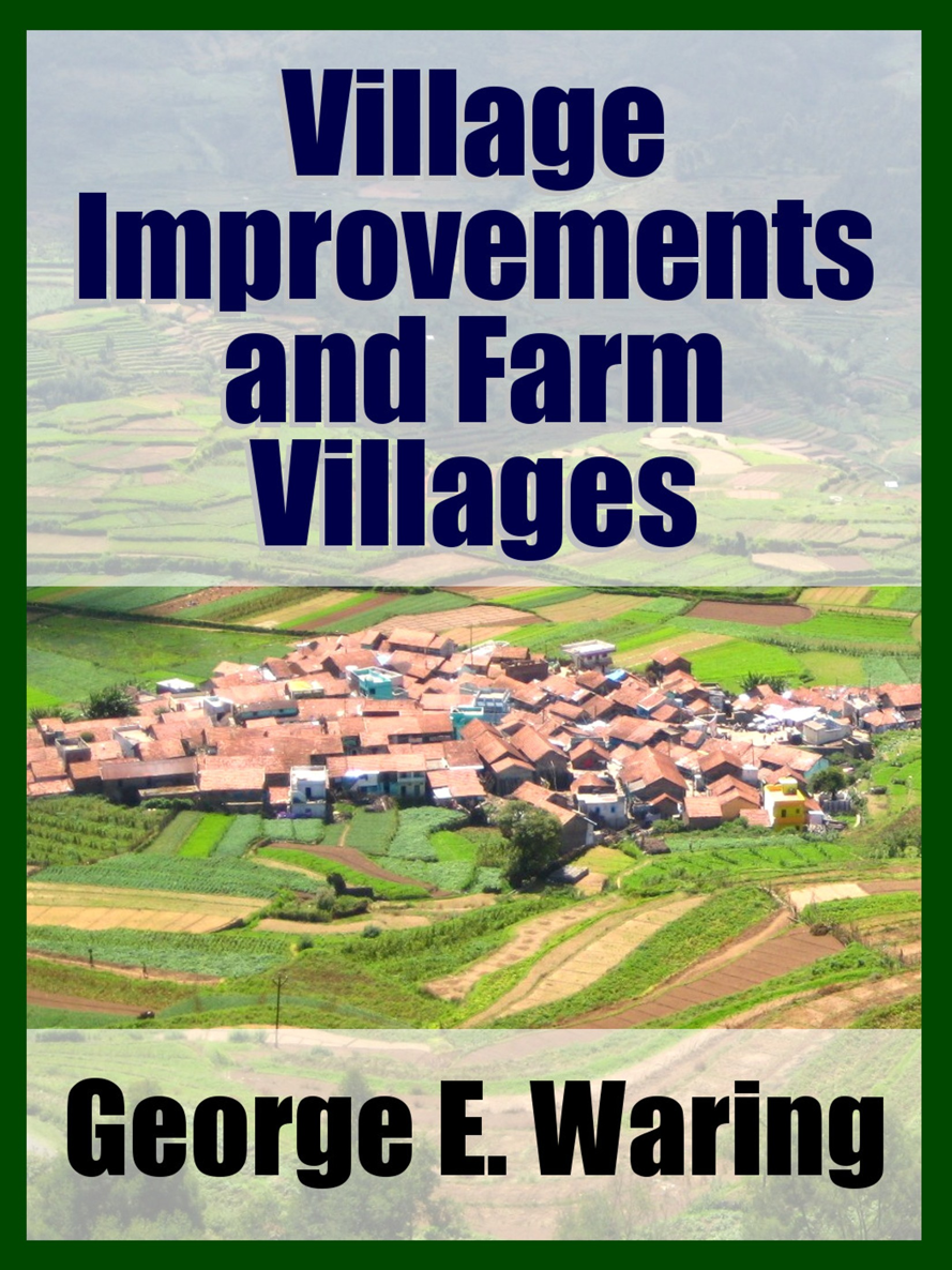 Village Improvements AND FARM VILLAGES By GEO E WARING Jr CONSULTING - photo 1