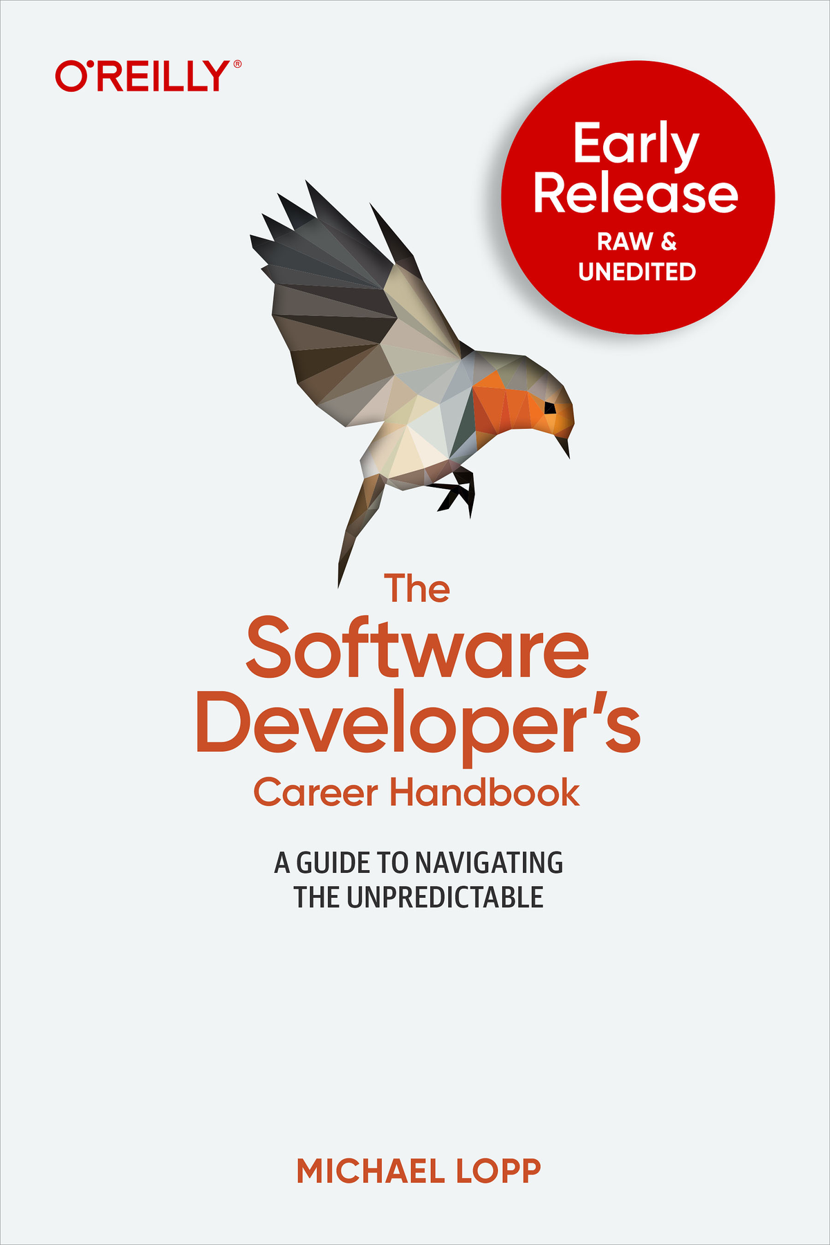 The Software Developers Career Handbook by Michael Lopp Copyright 2023 Michael - photo 1