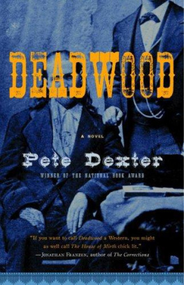 Pete Dexter - Deadwood