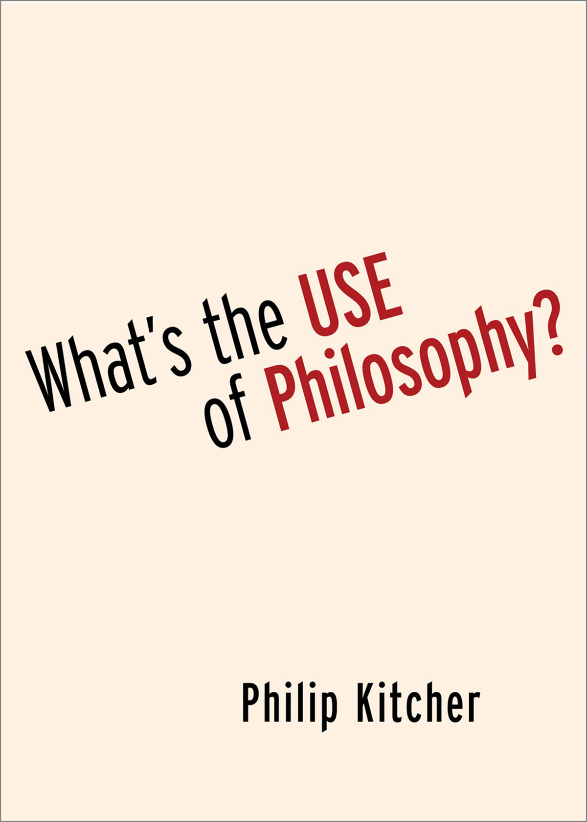 Whats the Use of Philosophy - image 1