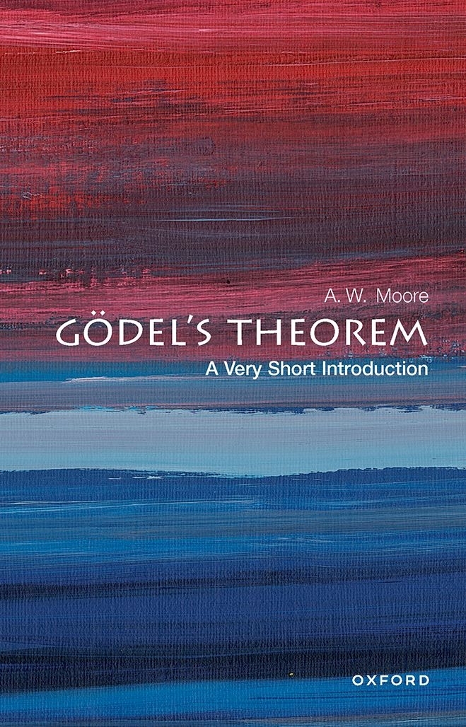 Gdels Theorem A Very Short Introduction VERY SHORT INTRODUCTIONS are for - photo 1