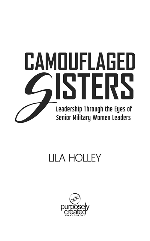 CAMOUFLAGED SISTERS LEADERSHIP THROUGH OUR EYES Published by Purposely - photo 2