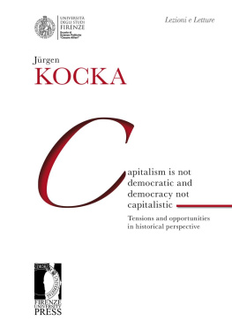 Jürgen Kocka - Capitalism is not democratic and democracy not capitalistic