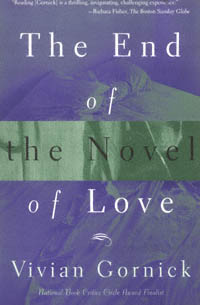 title The End of the Novel of Love author Gornick Vivian - photo 1