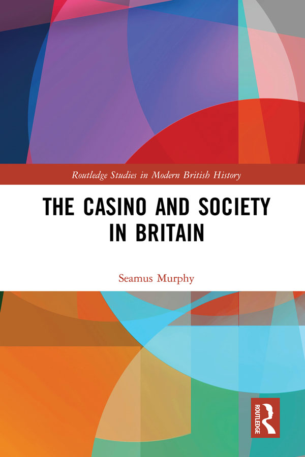 The Casino and Society in Britain This book is a study of the British casino - photo 1