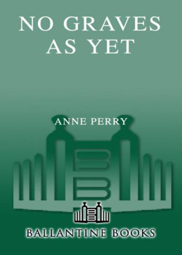 Anne Perry No Graves As Yet: A Novel of World War I