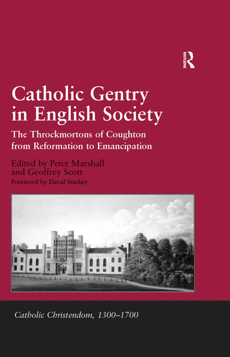 Catholic Gentry in English Society Coughton Court from the West Coughton - photo 1