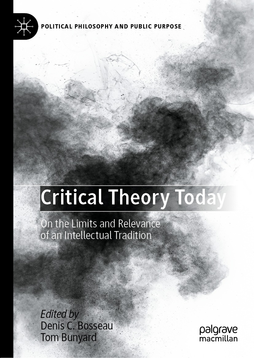 Book cover of Critical Theory Today Political Philosophy and Public Purpose - photo 1