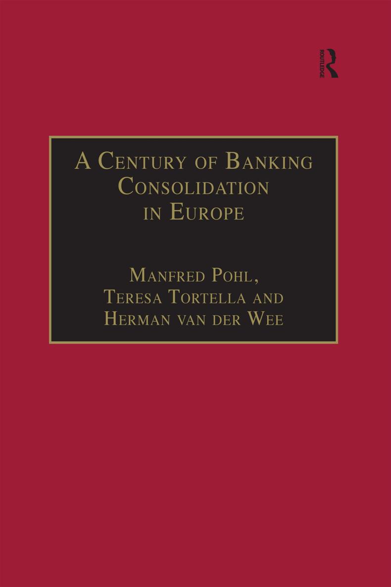 A Century of Banking Consolidation in Europe The History and Archives of - photo 1