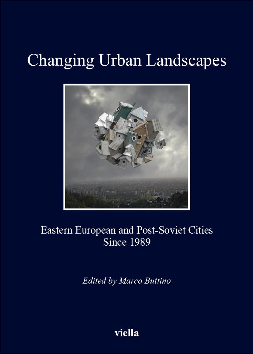 I libri di Viella Changing Urban Landscapes Eastern European and - photo 1