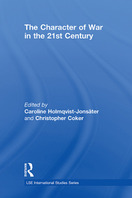 Caroline Holmqvist-Jonsäter - The Character of War in the 21st Century