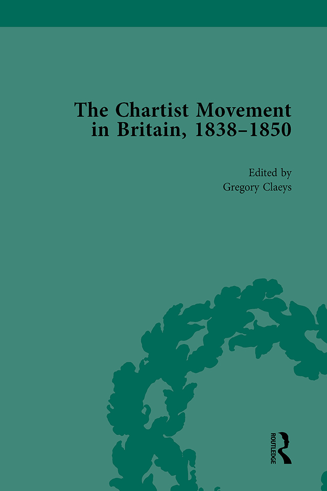 THE CHARTIST MOVEMENT IN BRITAIN 18381850 Volume 2 Edited by Gregory Claeys - photo 1