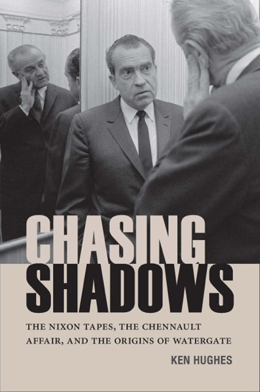 CHASING SHADOWS University of Virginia Press 2014 by the Rector and - photo 1