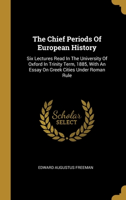 THE CHIEF PERIODS OF EUROPEAN HISTORY FREEMAN Publishers logo THE CHIEF - photo 1