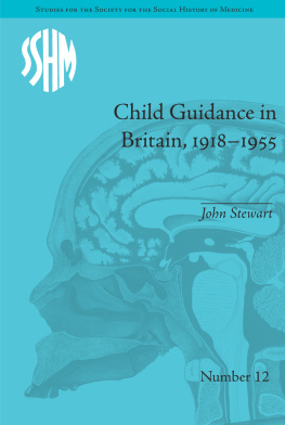 John Stewart - Child Guidance in Britain, 1918–1955