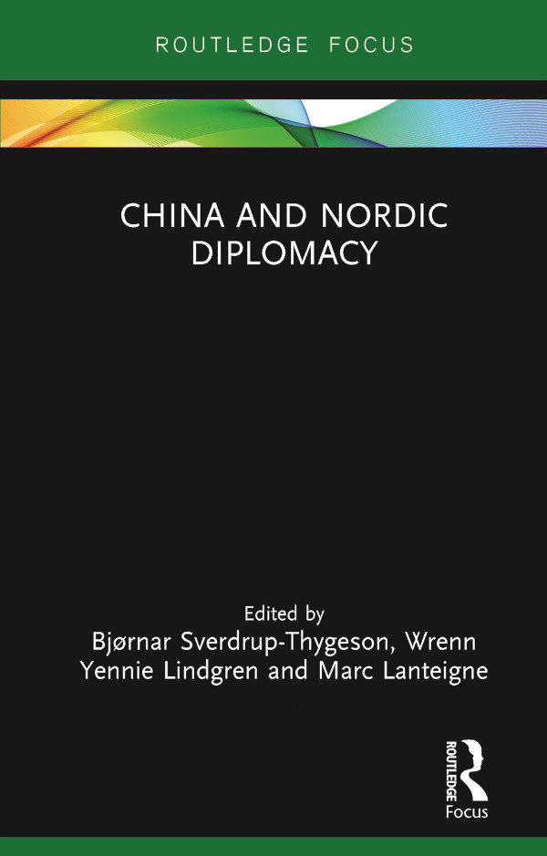pi China and Nordic Diplomacy This book seeks to explore Nordic approaches to - photo 1