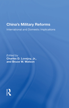 Charles D. Lovejoy - China’s Military Reforms: International and Domestic Implications