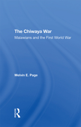 Melvin E. Page - The Chiwaya War: Malawians In The First World War