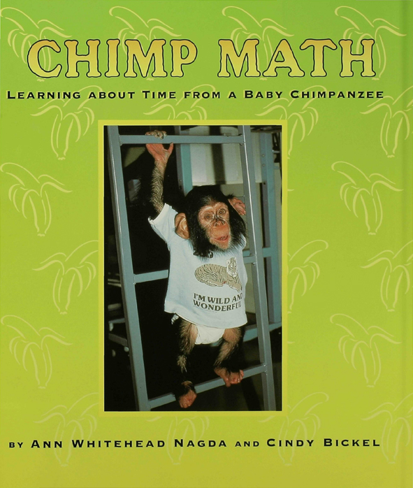 CHIMP MATH L EARNING ABOUT T IME FROM A B ABY C HIMPANZEE BY A NN W - photo 1