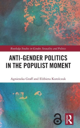 Agnieszka Graff - Anti-Gender Politics in the Populist Moment