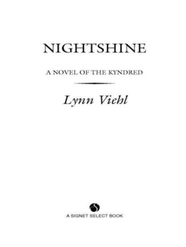 Lynn Viehl Nightshine: A Novel of the Kyndred