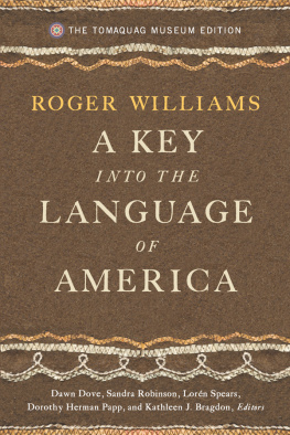 Roger Williams - A Key into the Language of America: The Tomaquag Museum Edition