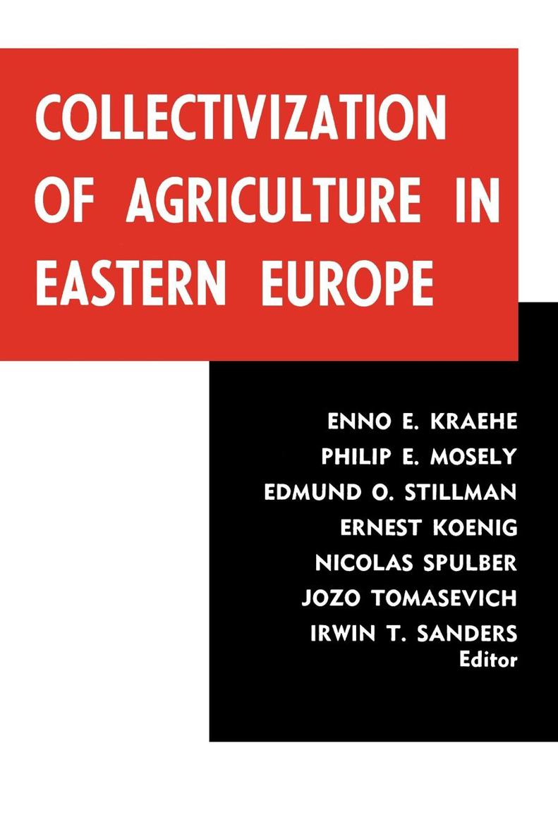 The Collectivization of Agriculture in Eastern Europe COLLECTIVIZATION OF - photo 1