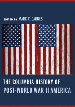 Mark Carnes - The Columbia History of Post-World War II America