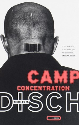 Thomas M. Disch Camp Concentration