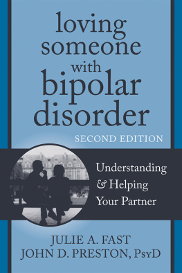 Julie A. Fast - Loving Someone with Bipolar Disorder: Understanding and helping your partner