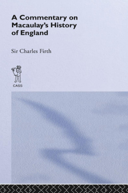 Sir Charles Harding Firth - Commentary on Macaulays History of England