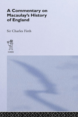 Sir Charles Harding Firth Commentary on Macaulays History of England