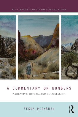 Pekka Pitkanen - A Commentary on Numbers: Narrative, Ritual, and Colonialism