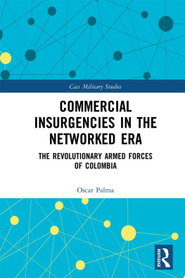 Oscar Palma - Commercial Insurgencies in the Networked Era: The Revolutionary Armed Forces of Colombia