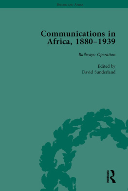 David Sunderland Communications in Africa, 1880 - 1939, Volume 3