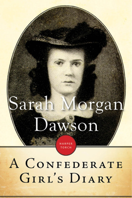 Sarah Morgan Dawson - A Confederate Girls Diary