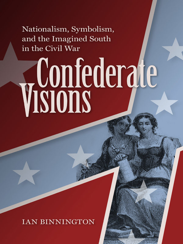 Confederate VisionsA NATION DIVIDED STUDIES IN THE CIVIL WAR ERA Orville - photo 1