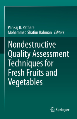 Pankaj B. Pathare - Nondestructive Quality Assessment Techniques for Fresh Fruits and Vegetables