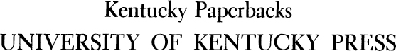 COPYRIGHT 1967 by the University of Kentucky Press Lexington Library of - photo 2