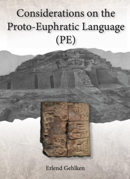 Erlend Gehlken Considerations on the Proto-Euphratic Language (PE)