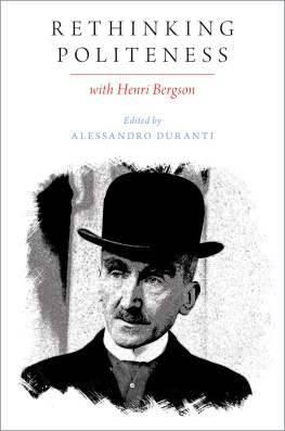 Alessandro Duranti Rethinking Politeness with Henri Bergson